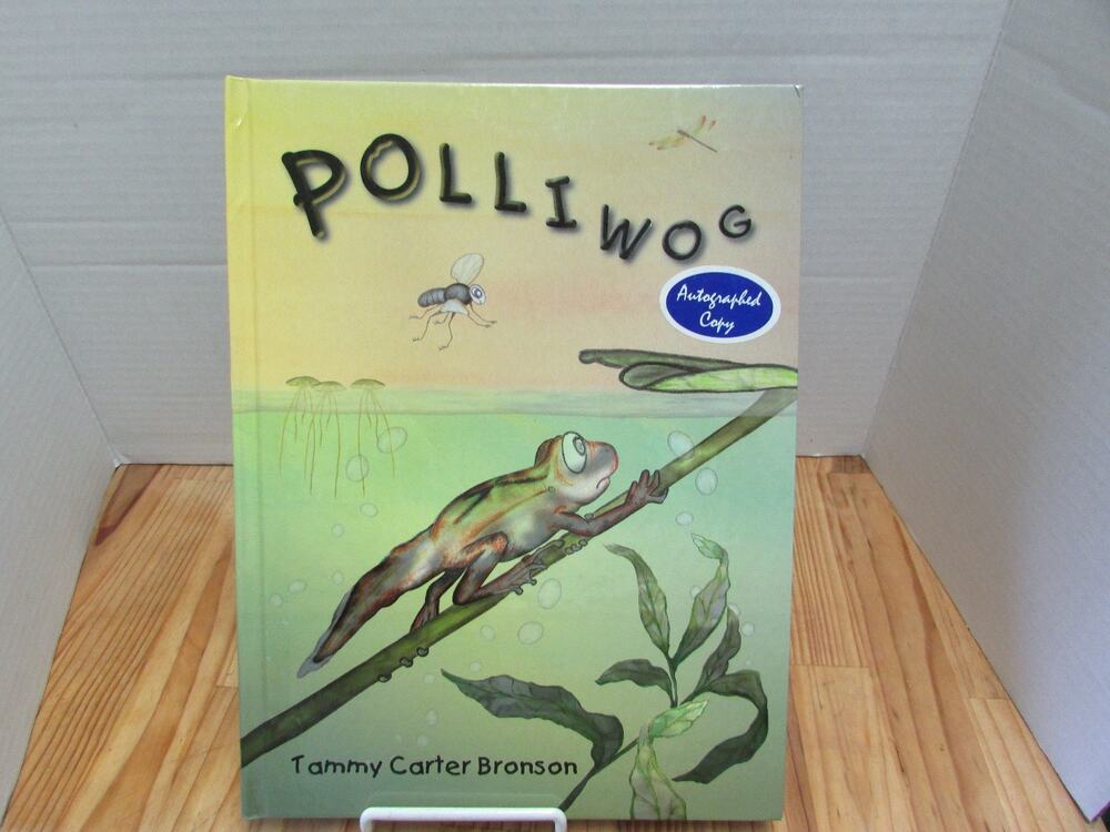 Polliwog Autographed Copy Tammy Carter Bronson Hardback Bilingual Bookaroos